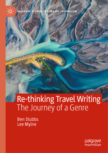 Re-thinking Travel Writing: The Journey of a Genre
