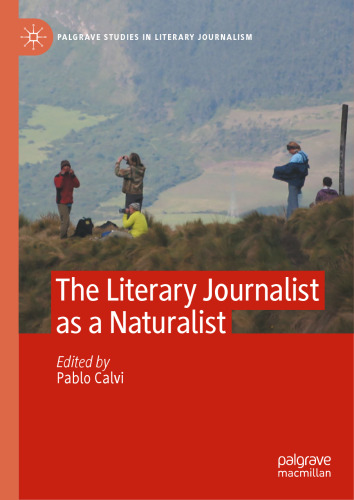 The Literary Journalist as a Naturalist