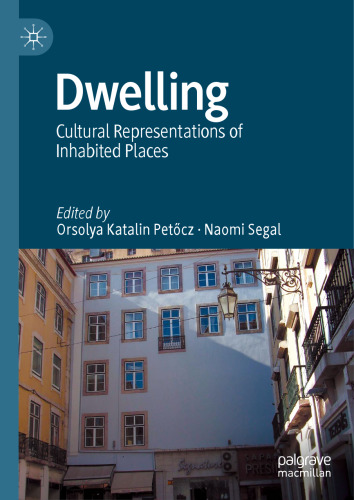 Dwelling: Cultural Representations of Inhabited Places
