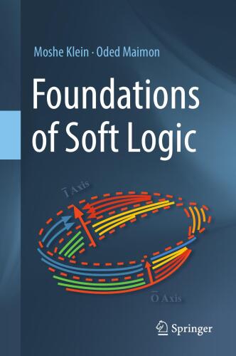 Foundations of Soft Logic