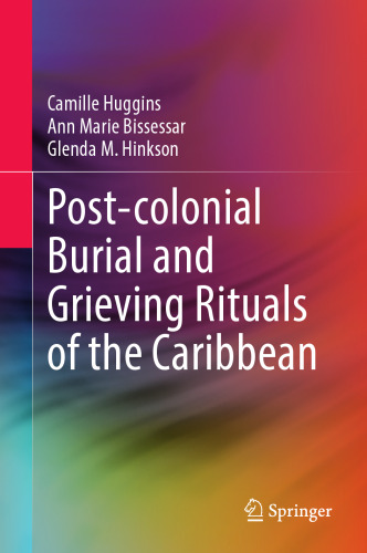 Post-colonial Burial and Grieving Rituals of the Caribbean