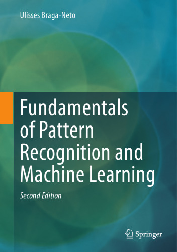 Fundamentals of Pattern Recognition and Machine Learning