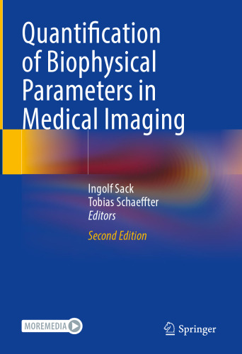 Quantification of Biophysical Parameters in Medical Imaging