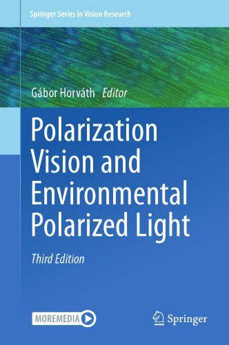 Polarization Vision and Environmental Polarized Light (Springer Series in Vision Research)