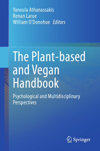The Plant-based and Vegan Handbook: Psychological and Multidisciplinary Perspectives