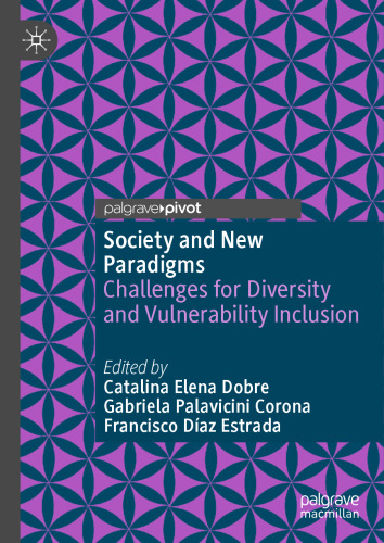 Society and New Paradigms: Challenges for Diversity and Vulnerability Inclusion