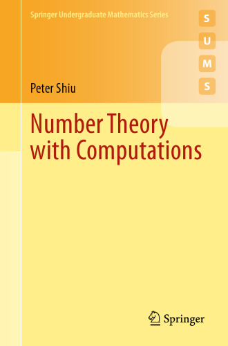 Number Theory with Computations (Springer Undergraduate Mathematics Series)