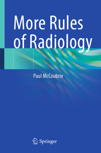 More Rules of Radiology