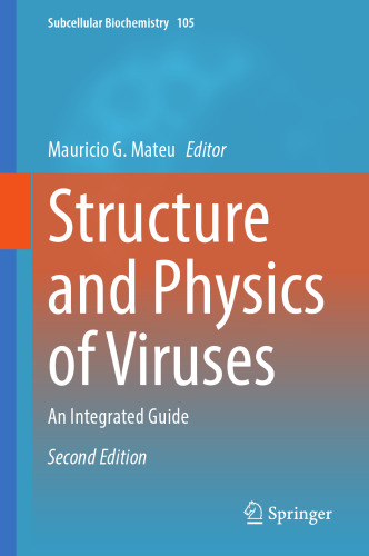 Structure and Physics of Viruses: An Integrated Guide