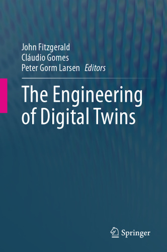 The Engineering of Digital Twins
