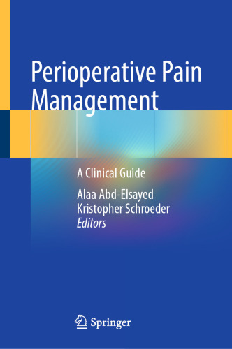 Perioperative Pain Management - A Clinical Guide (Oct 16, 2024)_(3031676475)_(Springer)