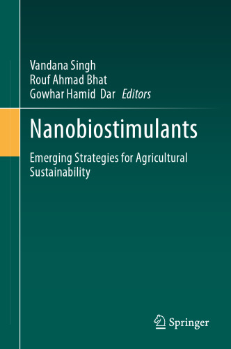 Nanobiostimulants: Emerging Strategies for Agricultural Sustainability