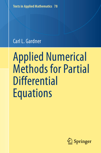 Applied Numerical Methods for Partial Differential Equations (Texts in Applied Mathematics, 78)