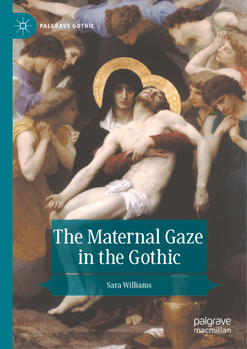 The Maternal Gaze in the Gothic