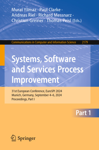 Systems, Software and Services Process Improvement: 31st European Conference, EuroSPI 2024, Munich, Germany, September 4–6, 2024, Proceedings, Part I ... in Computer and Information Science, 2179)