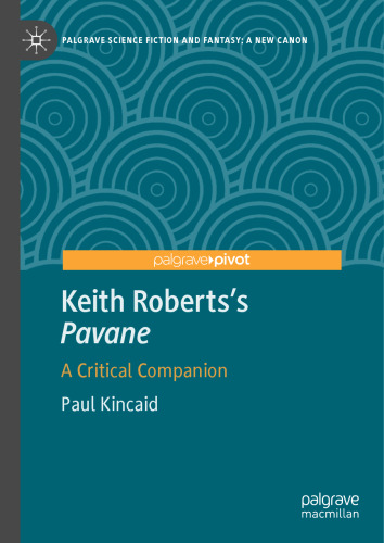 Keith Roberts’s Pavane: A Critical Companion