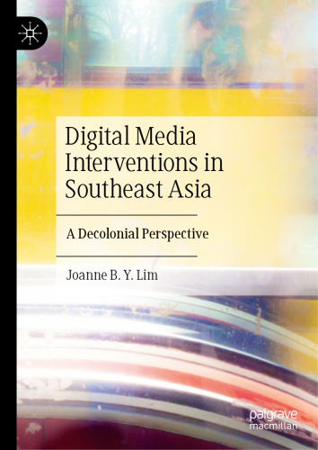 Digital Media Interventions in Southeast Asia: A Decolonial Perspective