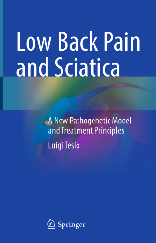 Low Back Pain and Sciatica: A New Pathogenetic Model and Treatment Principles
