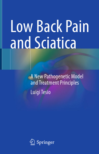 Low Back Pain and Sciatica: A New Pathogenetic Model and Treatment Principles