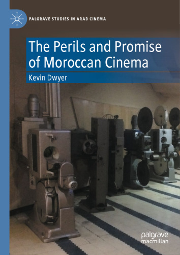 The Perils and Promise of Moroccan Cinema