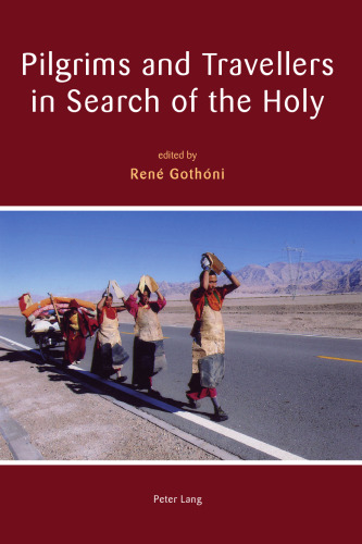 Pilgrims and Travellers in Search of the Holy