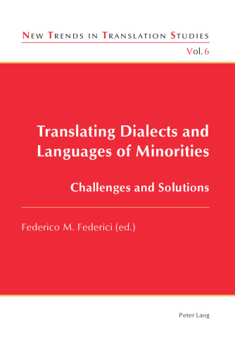Translating Dialects and Languages of Minorities: Challenges and Solutions