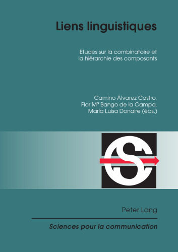 Liens linguistiques: Etudes sur la combinatoire et la hiérarchie des composants