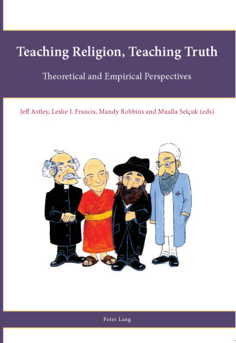 Teaching Religion, Teaching Truth: Theoretical and Empirical Perspectives