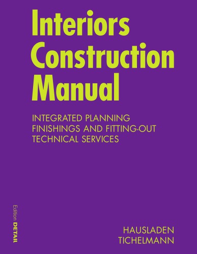 Interior Construction Manual: Integrated Planning, Finishings and Fitting-Out, Technical Services