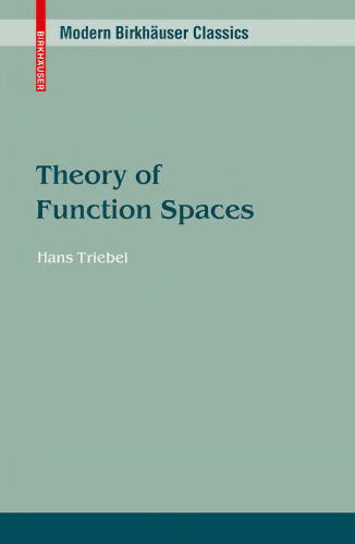 Theory of Function Spaces (Modern Birkhäuser Classics)