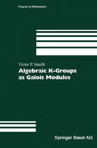 Algebraic K-Groups as Galois Modules (Progress in Mathematics, 206)
