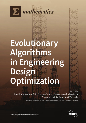 Evolutionary Algorithms in Engineering Design Optimization