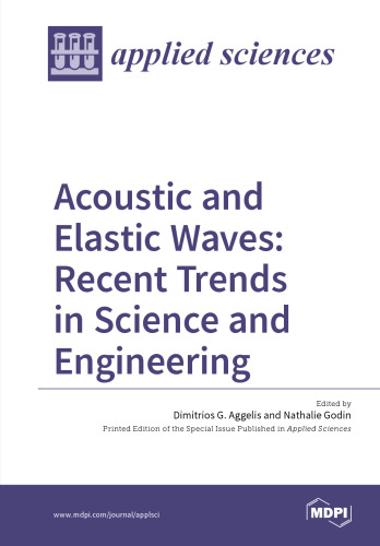 Acoustic and Elastic Waves: Recent Trends in Science and Engineering