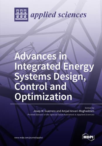 Advances in Integrated Energy Systems Design, Control and Optimization