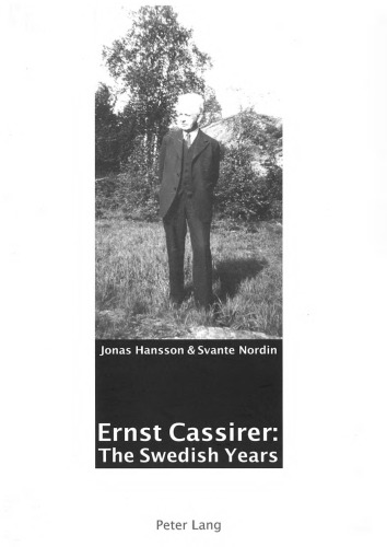 Ernst Cassirer: The Swedish Years