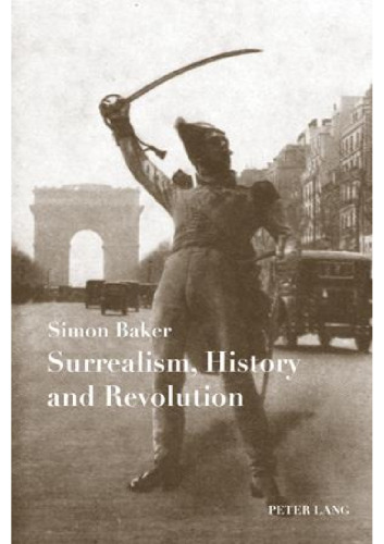 Surrealism, history and revolution