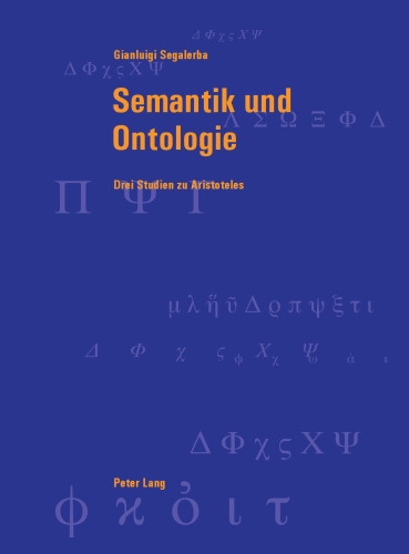Semantik und Ontologie: Drei Studien zu Aristoteles