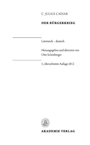 Bürgerkrieg. Bellum Civile. Lateinisch - deutsch