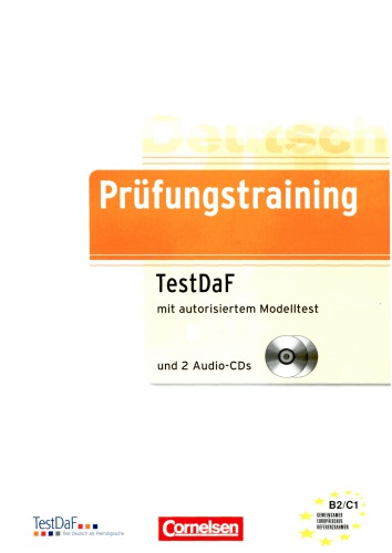 Prüfungstraining DaF: B2-C1 - TestDaF: Übungsbuch mit autorisiertem Modelltest und CDs
