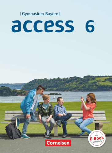 Access - Bayern 6. Jahrgangsstufe - Schülerbuch: Festeinband