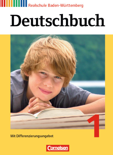Deutschbuch 1: 5. Schuljahr. Schülerbuch Realschule Baden-Württemberg