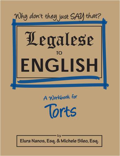 Legalese to English: A Workbook for Torts