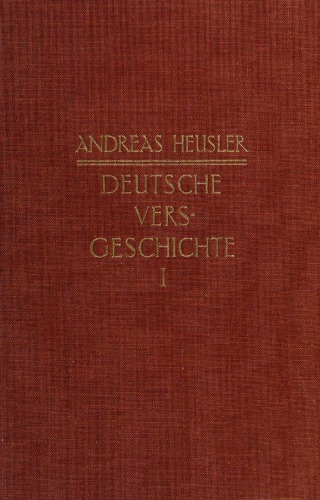 Deutsche Versgeschichte mit Einschluss des altenglischen und altnordischen Stabreimverses. Band 1