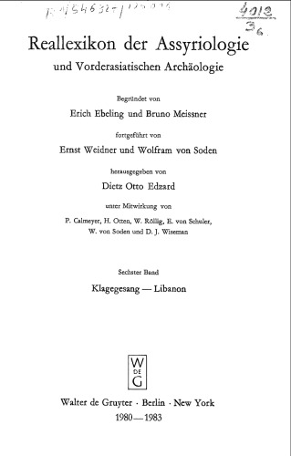 Reallexikon der Assyriologie und Vorderasiatischen Archaologie (Vol. 6: Klagegesang - Libanon)