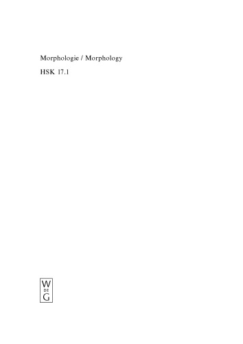Morphologie: Ein internationales Handbuch zur Flexion und Wortbildung Morphology: an international handbook on inflection and word-formation (Handbücher zur Sprach- und Kommunikationswissenschaft Handbooks of Linguistics and communication science, Band 17.1)