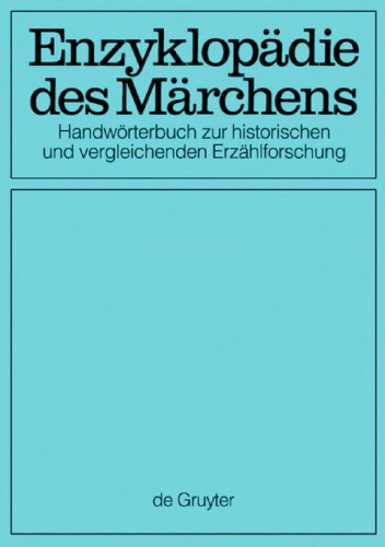 Enzyklopädie des Märchens: Handwörterbuch zur historischen und vergleichenden Erzählforschung. Bd. 7. Ibn al-Ğauzī - Kleines Volk