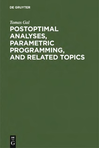 Postoptimal analyses, parametric programming, and related topics