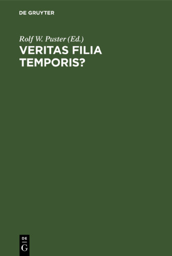 Veritas filia temporis?: Philosophiehistorie zwischen Wahrheit und Geschichte. Festschrift für Rainer Specht zum 65. Geburtstag
