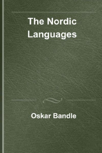 The Nordic Languages. Volume 1 (Handbücher zur Sprach- und Kommunikationswissenschaft / Handbooks of Linguistics and Communication Science [HSK], 22/1)