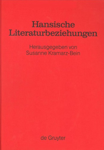 Hansische Literaturbeziehungen: Das Beispiel der "Þiðreks saga" und verwandter Literatur